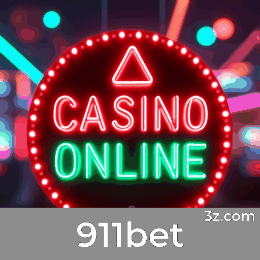 911bet: Seu Cassino Online Confiável e Rápido
